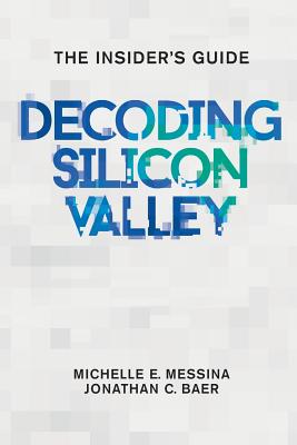 Decoding Silicon Valley: The Insider's Guide-cover