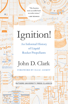 Ignition!: An Informal History of Liquid Rocket Propellants-cover