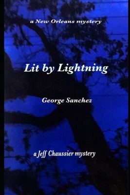 Lit By Lightning: A New Orleans Mystery-cover