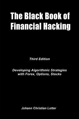 The Black Book of Financial Hacking: Passive Income with Algorithmic Trading Strategies-cover