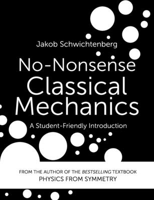 No-Nonsense Classical Mechanics: A Student-Friendly Introduction-cover