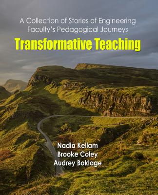 Transformative Teaching: A Collection of Stories of Engineering Faculty's Pedagogical Journeys-cover