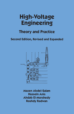 High-Voltage Engineering: Theory and Practice, Second Edition, Revised and Expanded-cover