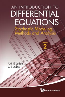 Introduction to Differential Equations, An: Stochastic Modeling, Methods and Analysis (Volume 2)-cover