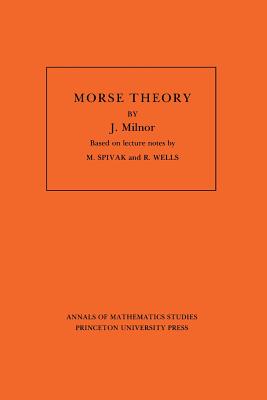 Morse Theory. (Am-51), Volume 51-cover