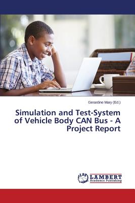 Simulation and Test-System of Vehicle Body Can Bus - A Project Report-cover