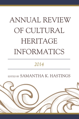 Annual Review of Cultural Heritage Informatics: 2014-cover