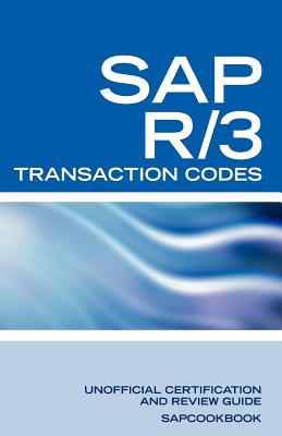 SAP R/3 Transaction Codes: SAP R3 Fico, HR, MM, SD, Basis Transaction Code Reference-cover