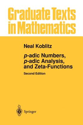 P-Adic Numbers, P-Adic Analysis, and Zeta-Functions-cover