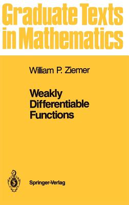 Weakly Differentiable Functions: Sobolev Spaces and Functions of Bounded Variation-cover
