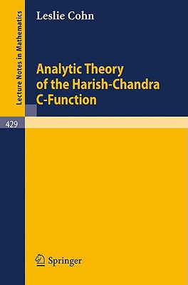 Analytic Theory of the Harish-Chandra C-Function-cover