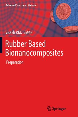 Rubber Based Bionanocomposites: Preparation-cover