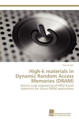 High-k materials in Dynamic Random Access Memories (DRAM)-cover