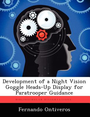 Development of a Night Vision Goggle Heads-Up Display for Paratrooper Guidance-cover