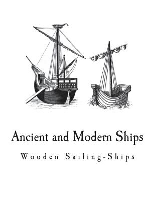 Ancient and Modern Ships: Wooden Sailing-Ships-cover