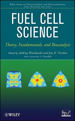 Fuel Cell Science: Theory, Fundamentals, and Biocatalysis-cover