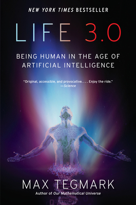 Life 3.0: Being Human in the Age of Artificial Intelligence-cover