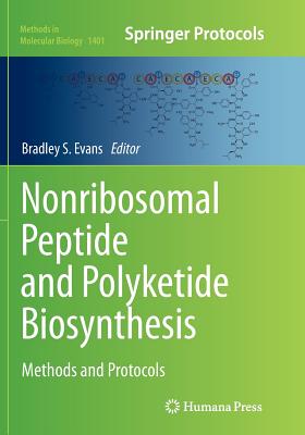 Nonribosomal Peptide and Polyketide Biosynthesis: Methods and Protocols-cover