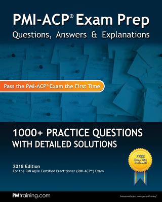Pmi-Acp Exam Prep: Questions, Answers, & Explanations-cover