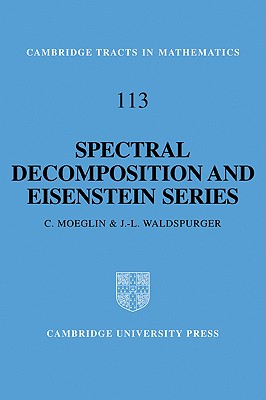 Spectral Decomposition and Eisenstein Series: A Paraphrase of the Scriptures-cover