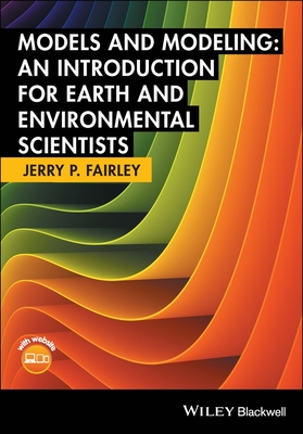 Models and Modeling: An Introduction for Earth and Environmental Scientists-cover
