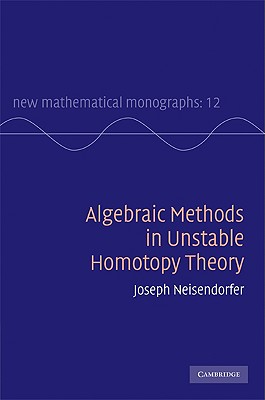 Algebraic Methods in Unstable Homotopy Theory-cover