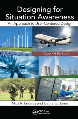 Designing for Situation Awareness: An Approach to User-Centered Design, Second Edition-cover