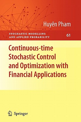 Continuous-Time Stochastic Control and Optimization with Financial Applications-cover