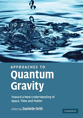 Approaches to Quantum Gravity: Toward a New Understanding of Space, Time and Matter-cover