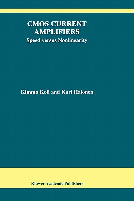 CMOS Current Amplifiers: Speed Versus Nonlinearity-cover