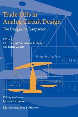 Trade-Offs in Analog Circuit Design: The Designer's Companion-cover
