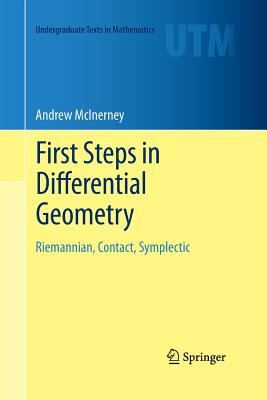 First Steps in Differential Geometry: Riemannian, Contact, Symplectic-cover