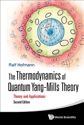 The Thermodynamics of Quantum Yang-Mills Theory: Theory and Applications (Second Edition)-cover