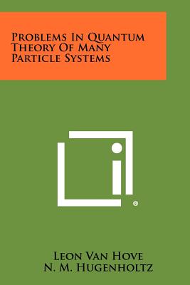 Problems in Quantum Theory of Many Particle Systems-cover