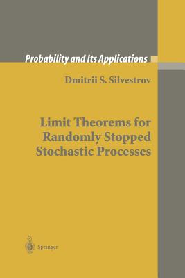 Limit Theorems for Randomly Stopped Stochastic Processes-cover