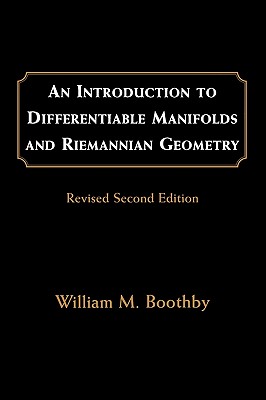 An Introduction to Differentiable Manifolds and Riemannian Geometry, Revised, 120-cover
