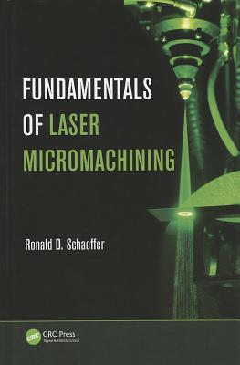 Fundamentals of Laser Micromachining-cover