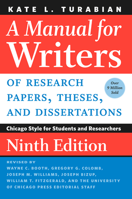 A Manual for Writers of Research Papers, Theses, and Dissertations, Ninth Edition: Chicago Style for Students and Researchers-cover
