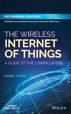 The Wireless Internet of Things: A Guide to the Lower Layers-cover