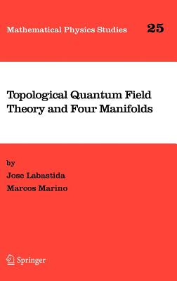 Topological Quantum Field Theory and Four Manifolds-cover