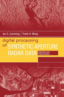 Digital Processing of Synthetic Aperture Radar Data: Algorithms and Implementation (Hardcover)-cover