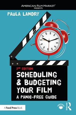 Scheduling and Budgeting Your Film: A Panic-Free Guide