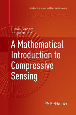 A Mathematical Introduction to Compressive Sensing-cover