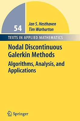 Nodal Discontinuous Galerkin Methods: Algorithms, Analysis, and Applications-cover