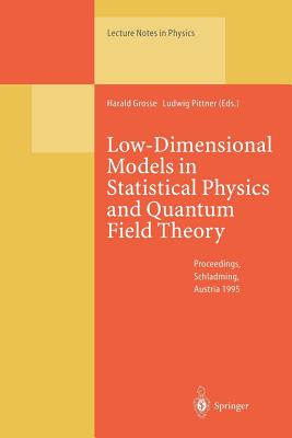 Low-Dimensional Models in Statistical Physics and Quantum Field Theory: Proceedings of the 34. Internationale Universitätswochen Für Kern- Und Teilche-cover