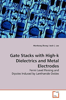 Gate Stacks with High-k Dielectrics and Metal Electrodes-cover