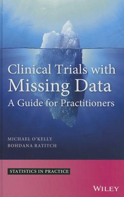 Clinical Trials with Missing Data: A Guide for Practitioners-cover