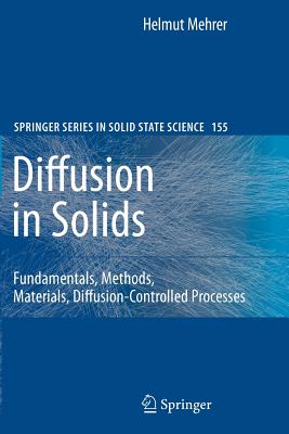 Diffusion in Solids: Fundamentals, Methods, Materials, Diffusion-Controlled Processes-cover