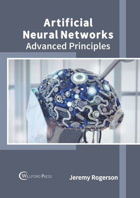 Artificial Neural Networks: Advanced Principles-cover