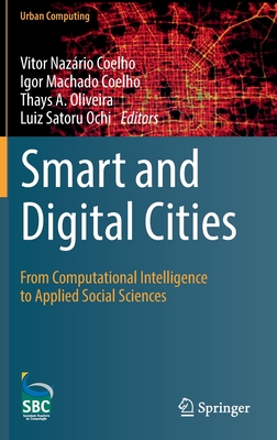 Smart and Digital Cities: From Computational Intelligence to Applied Social Sciences